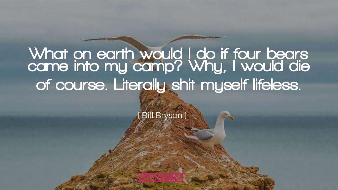 Save Earth quotes by Bill Bryson