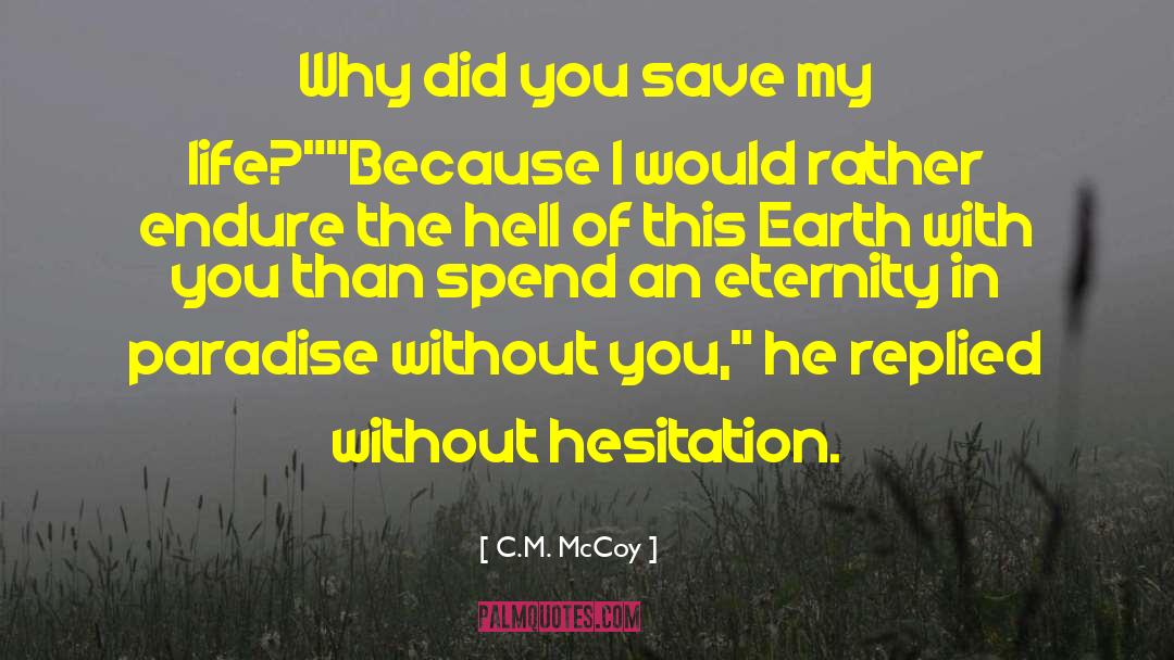 Save Earth Save Environment quotes by C.M. McCoy