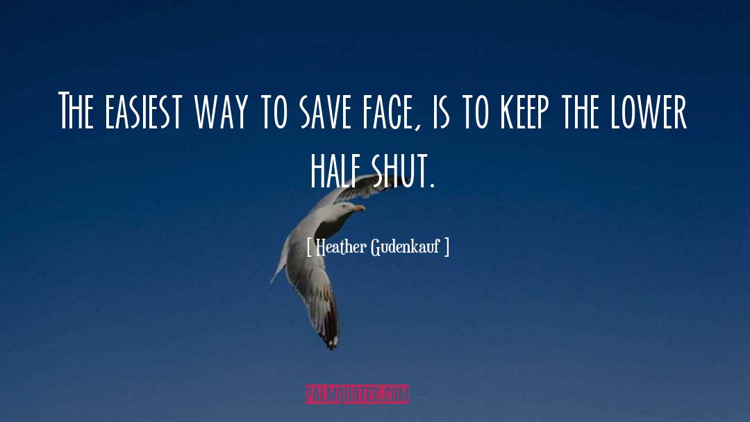 Save Face quotes by Heather Gudenkauf