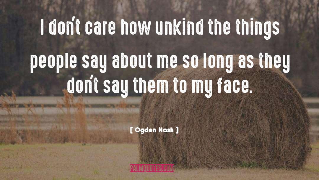 Save Face quotes by Ogden Nash