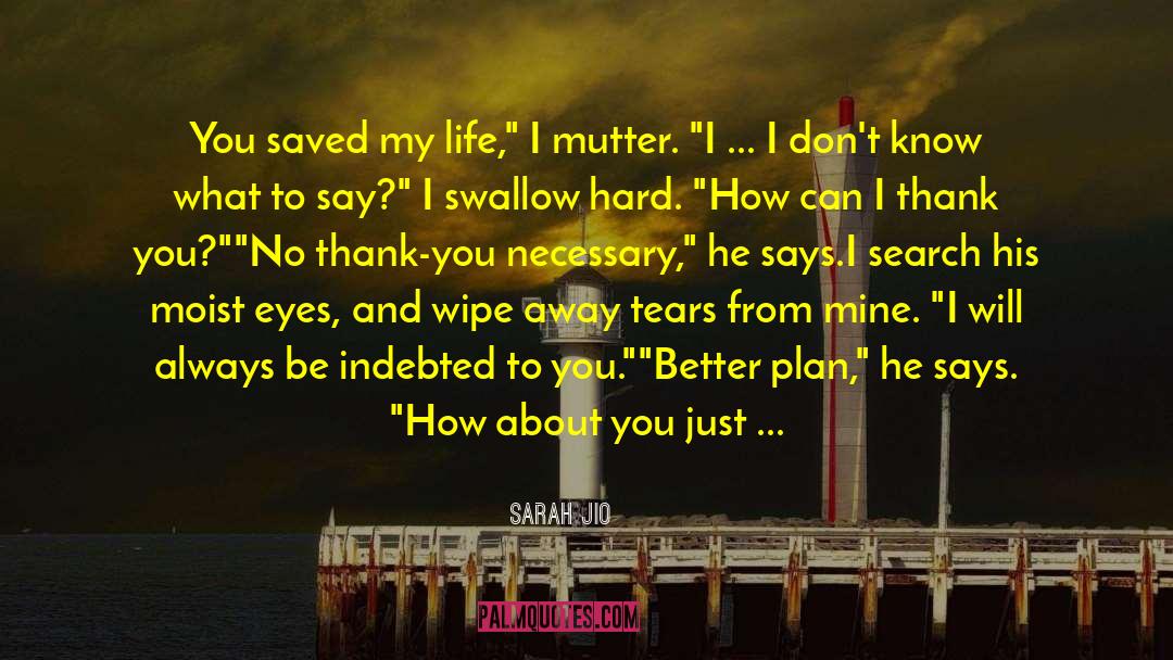 Save Life quotes by Sarah Jio