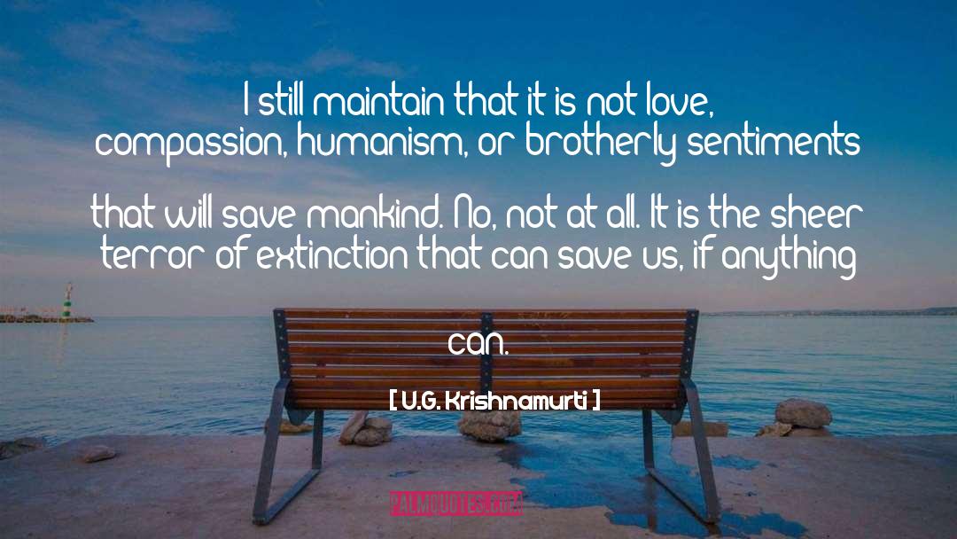 Save Mankind quotes by U.G. Krishnamurti