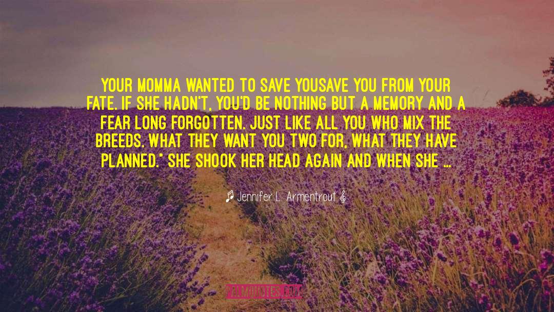 Save Mankind quotes by Jennifer L. Armentrout