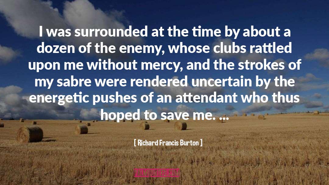 Save Me quotes by Richard Francis Burton