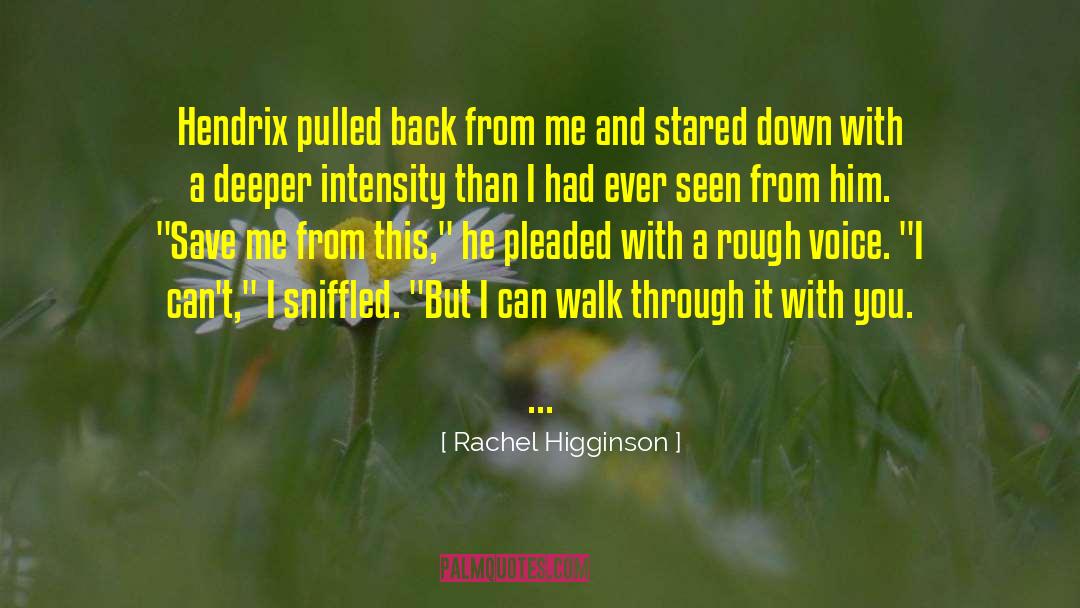 Save Me quotes by Rachel Higginson