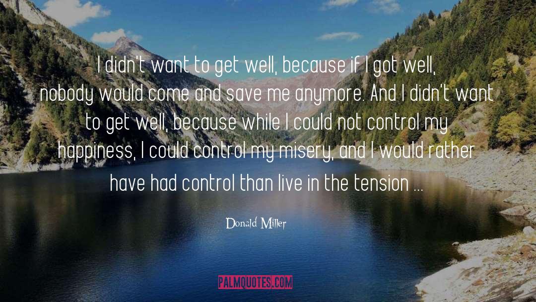 Save Me quotes by Donald Miller