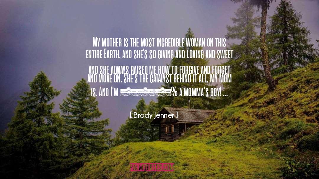 Save Mother Earth quotes by Brody Jenner