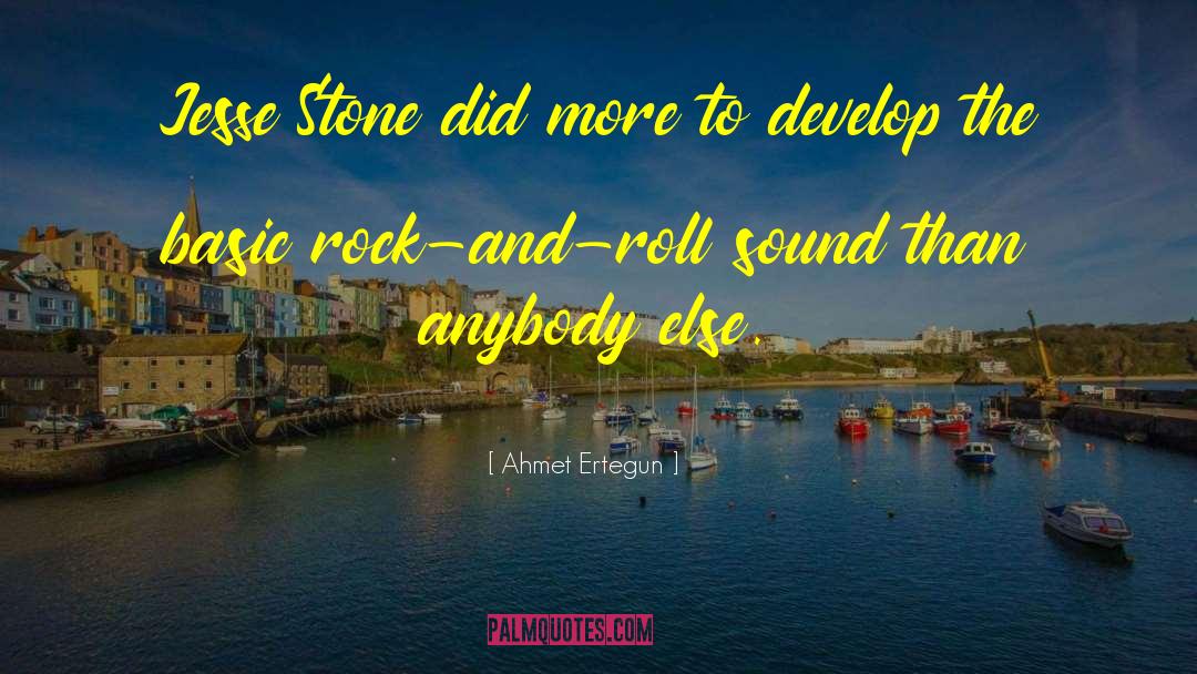 Save Rock And Roll quotes by Ahmet Ertegun