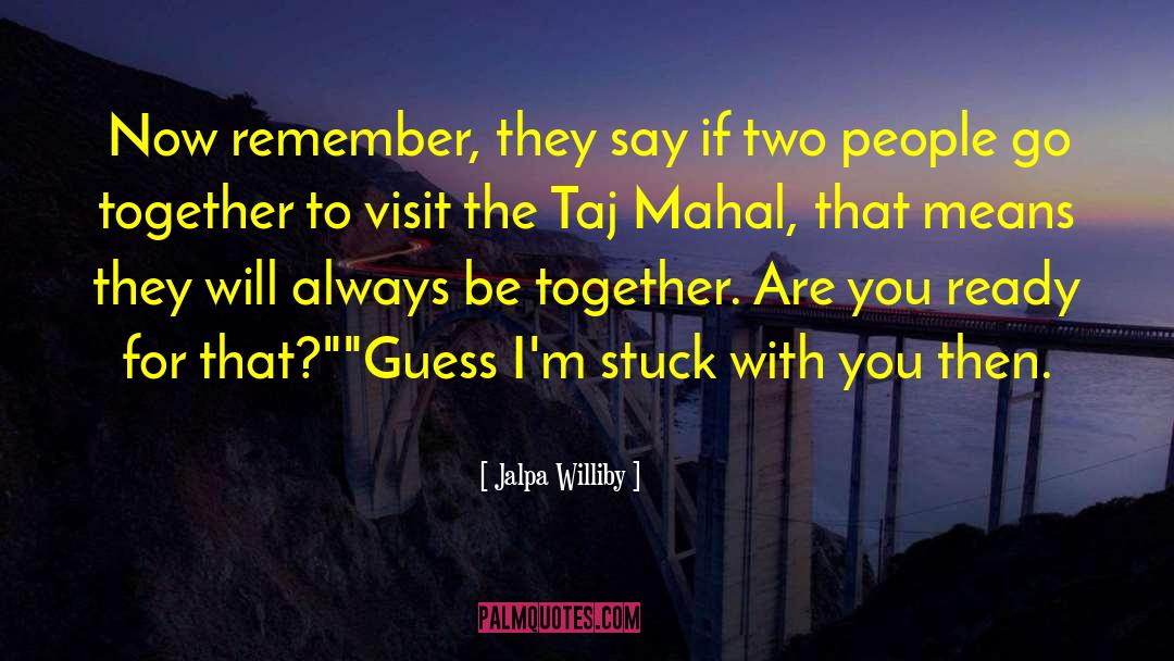 Save Taj Mahal quotes by Jalpa Williby