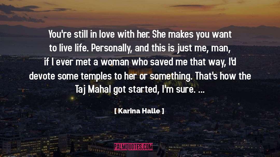 Save Taj Mahal quotes by Karina Halle