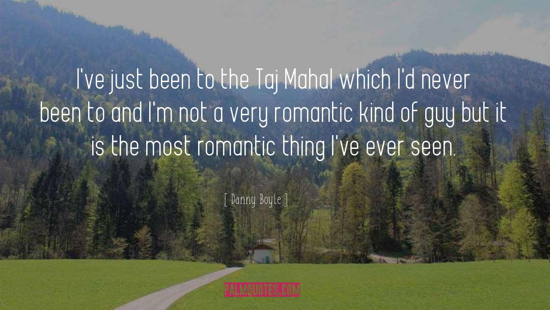 Save Taj Mahal quotes by Danny Boyle