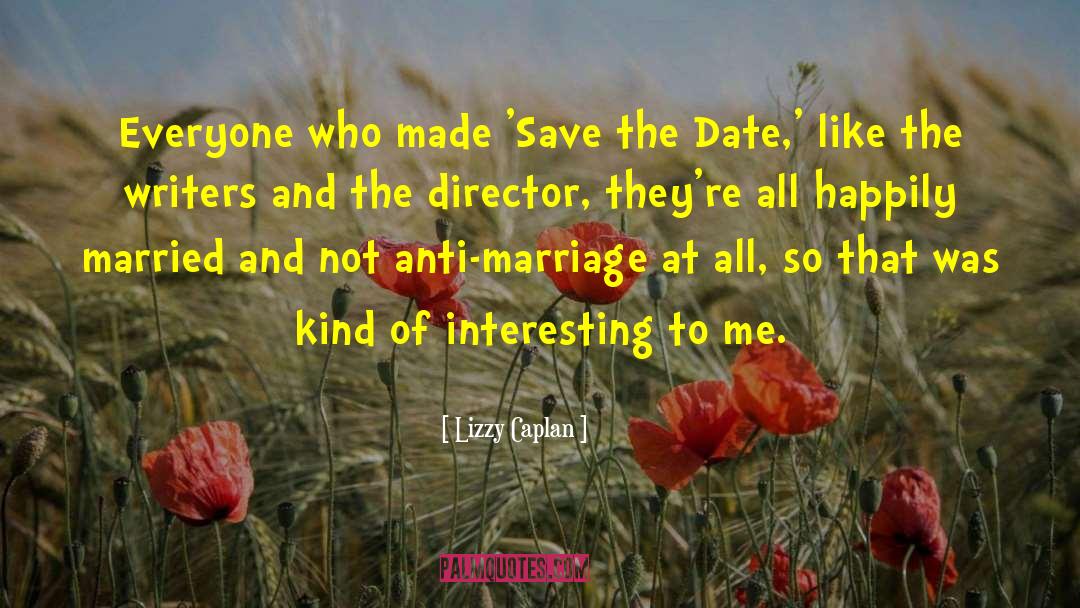 Save The Date quotes by Lizzy Caplan