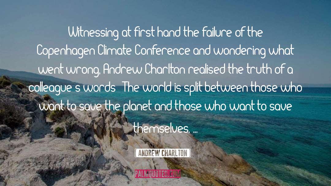 Save The Planet quotes by Andrew Charlton