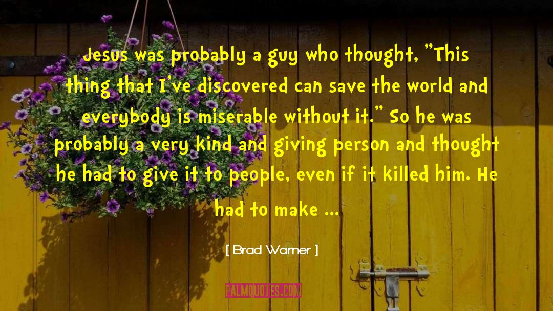 Save The World quotes by Brad Warner