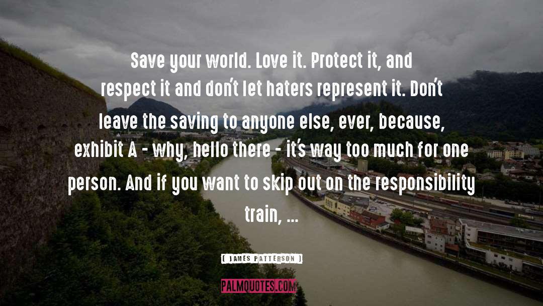 Save The World quotes by James Patterson