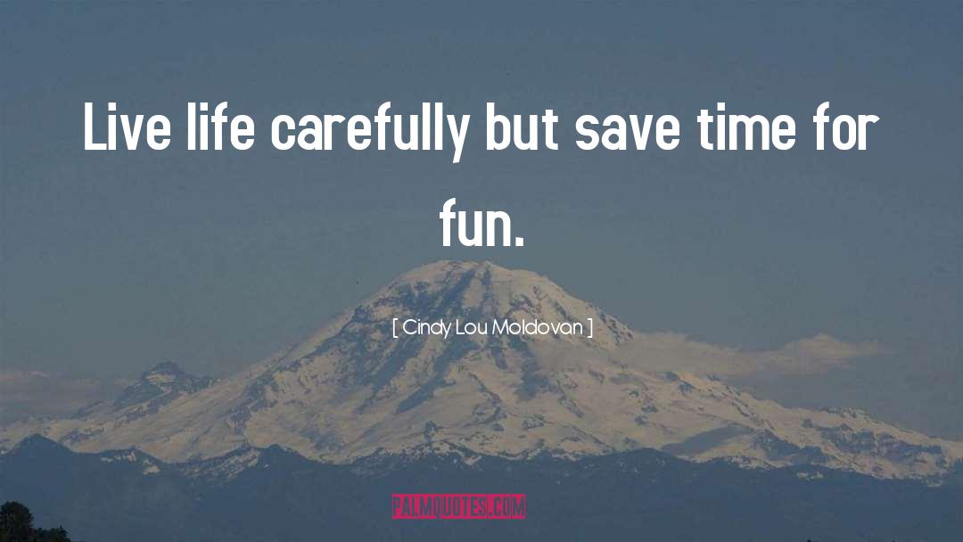 Save Time quotes by Cindy Lou Moldovan