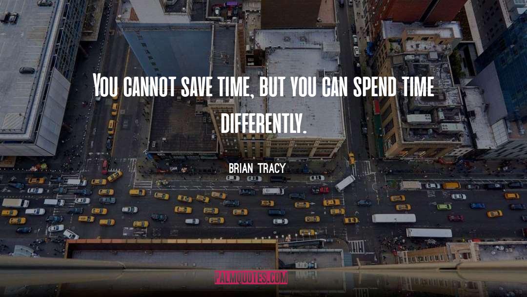 Save Time quotes by Brian Tracy