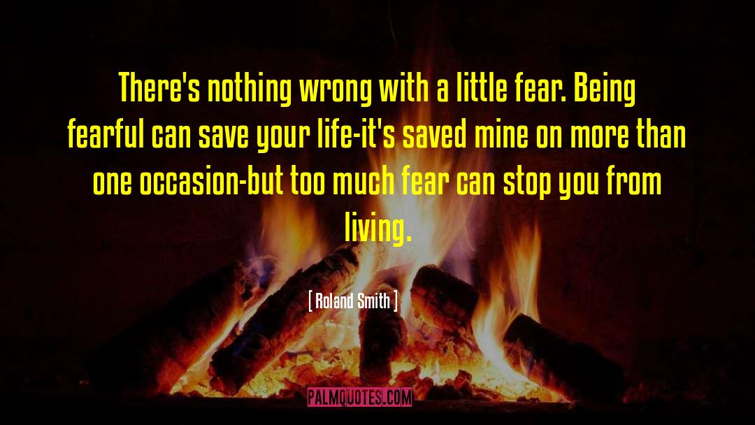 Save Your Life quotes by Roland Smith
