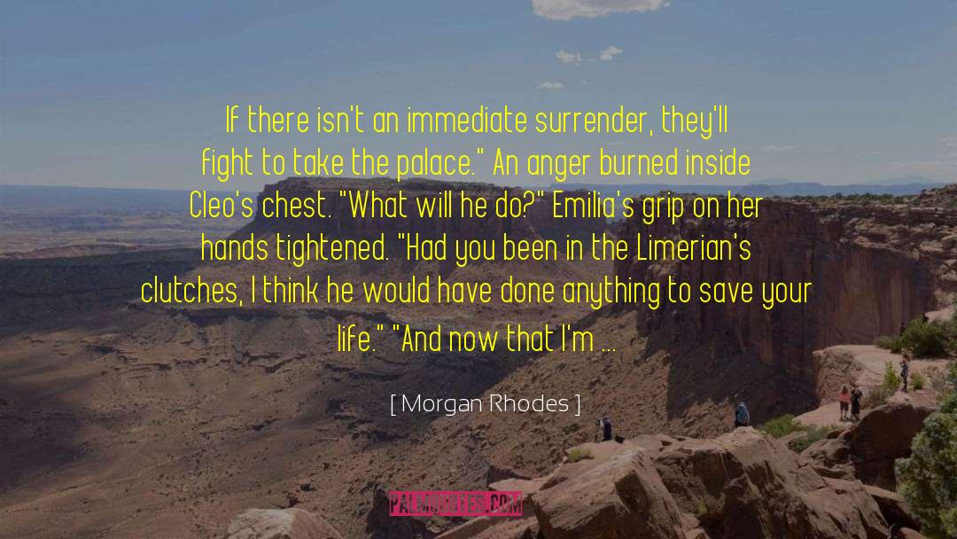 Save Your Life quotes by Morgan Rhodes