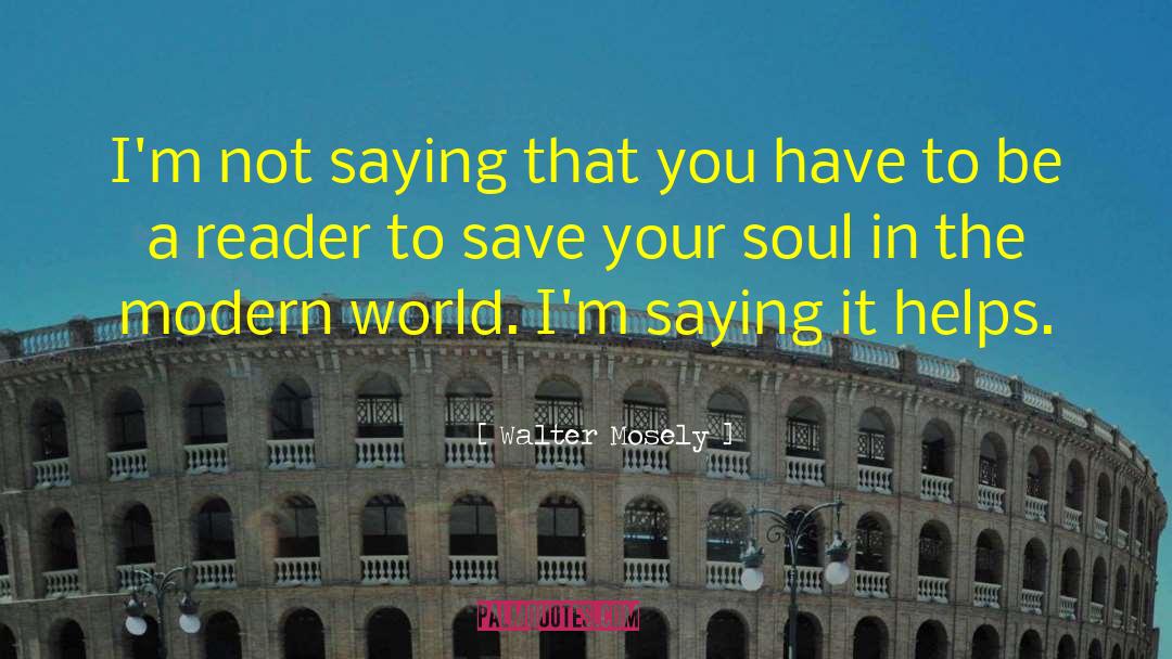 Save Your Soul quotes by Walter Mosely