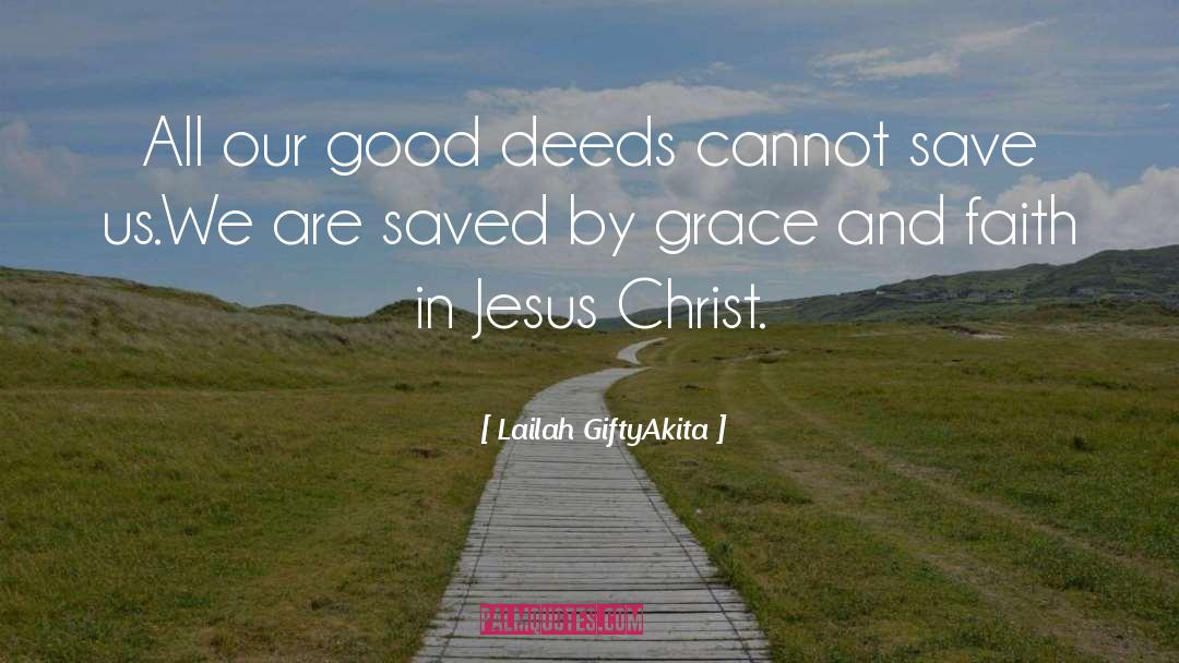 Saved By Grace quotes by Lailah GiftyAkita