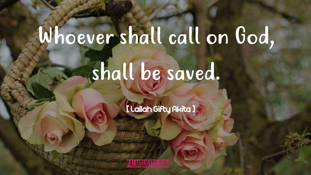 Saved By Grace quotes by Lailah Gifty Akita