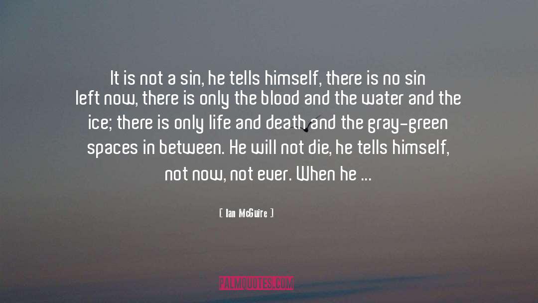 Saved From Sin quotes by Ian McGuire