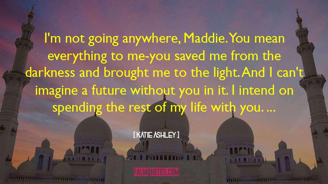 Saved Me From Myself quotes by Katie Ashley