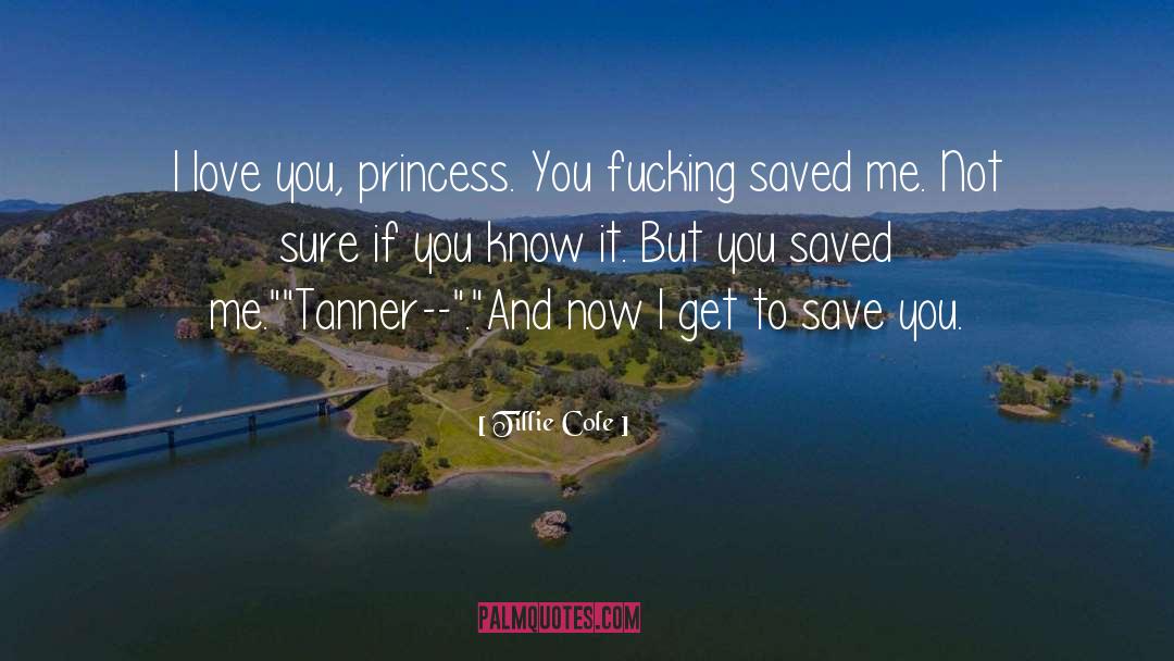 Saved Me quotes by Tillie Cole