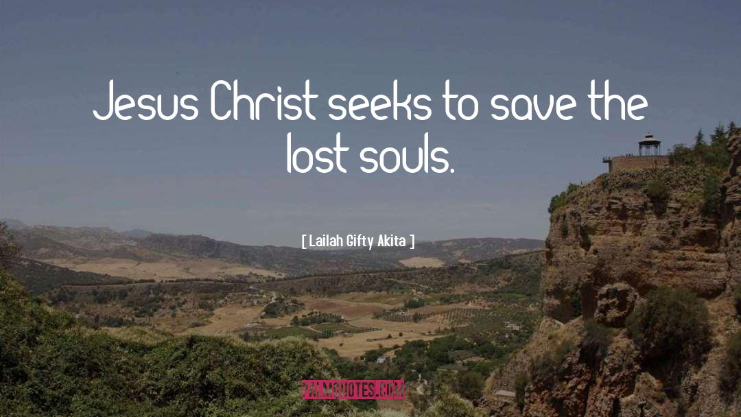 Saved Souls quotes by Lailah Gifty Akita