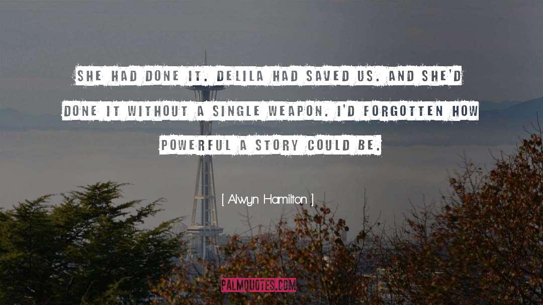 Saved Us quotes by Alwyn Hamilton