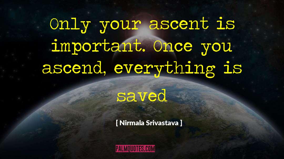 Saved Us quotes by Nirmala Srivastava