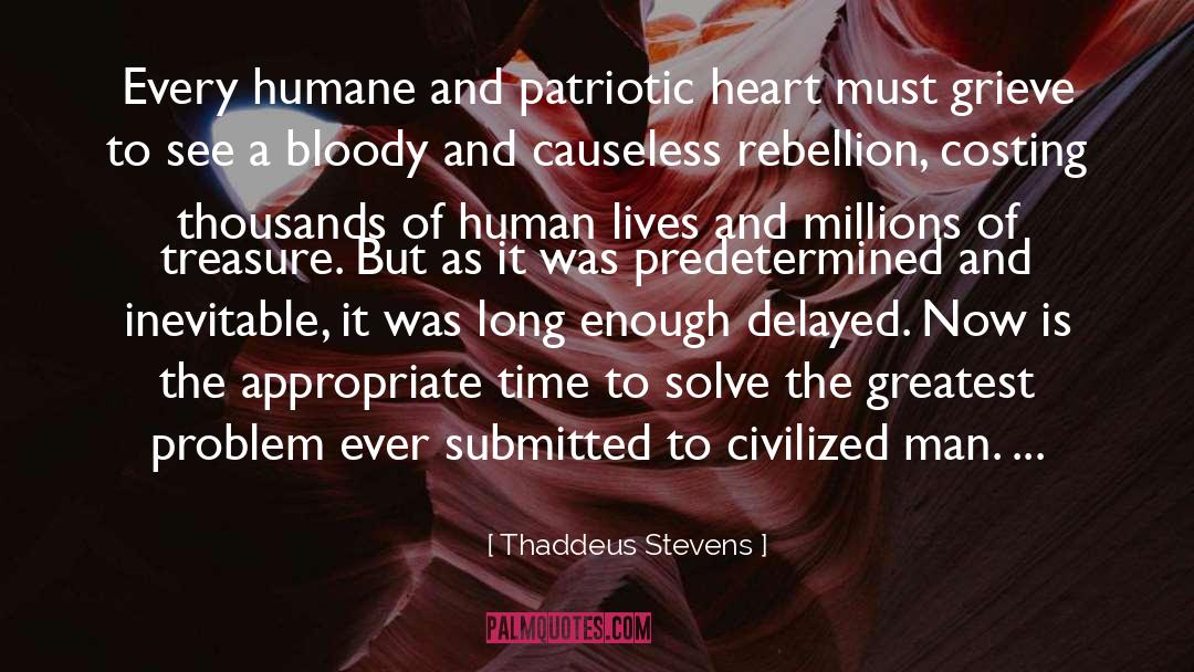 Saves Lives quotes by Thaddeus Stevens