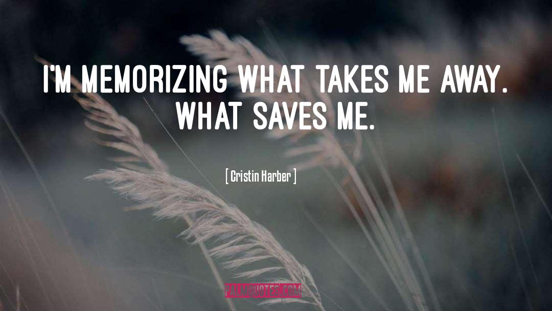 Saves quotes by Cristin Harber