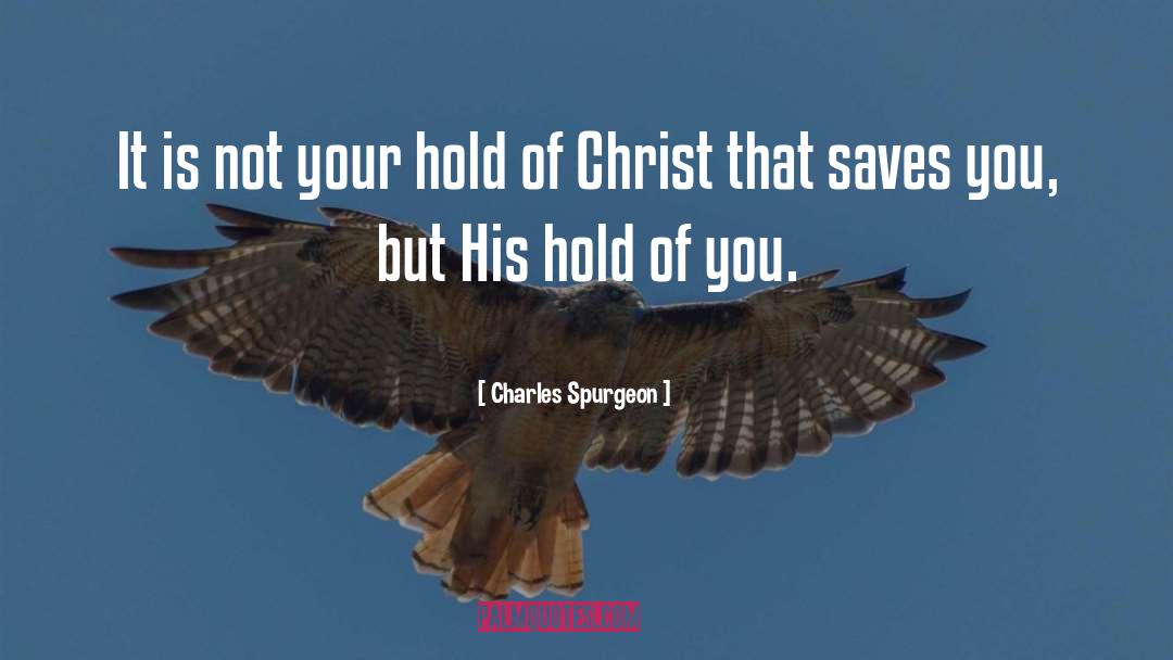 Saves quotes by Charles Spurgeon