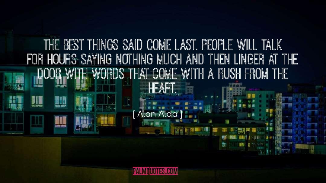 Savin The Best For Last quotes by Alan Alda