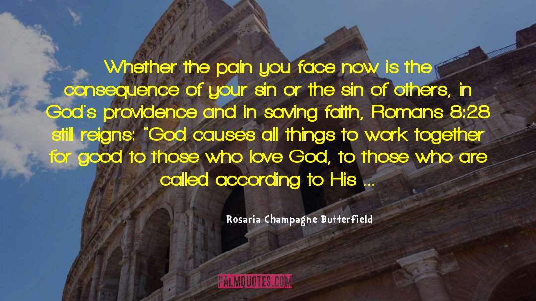 Saving Faith quotes by Rosaria Champagne Butterfield