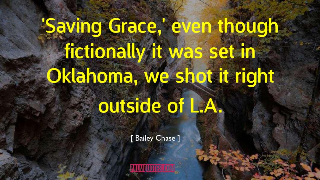 Saving Grace quotes by Bailey Chase