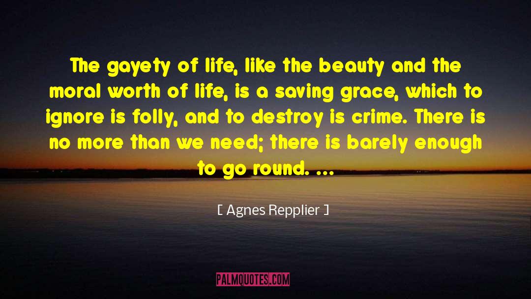 Saving Grace quotes by Agnes Repplier