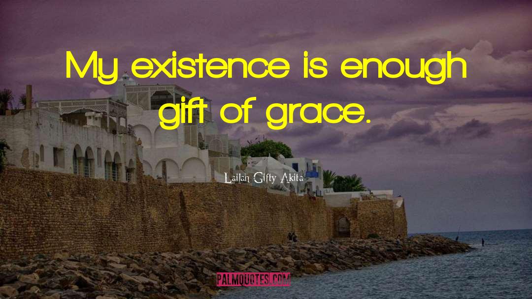 Saving Grace quotes by Lailah Gifty Akita