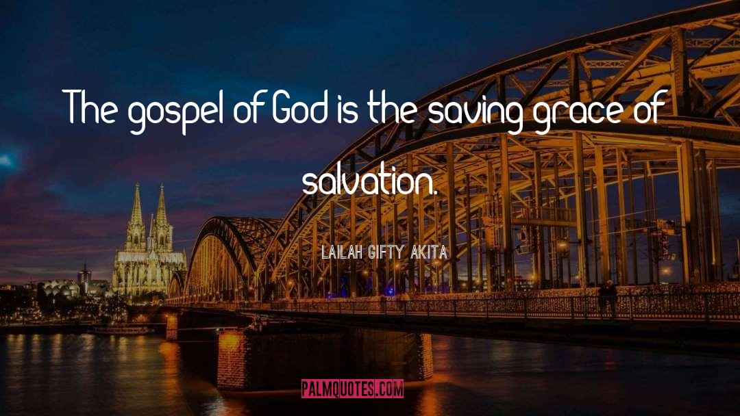 Saving Grace quotes by Lailah Gifty Akita