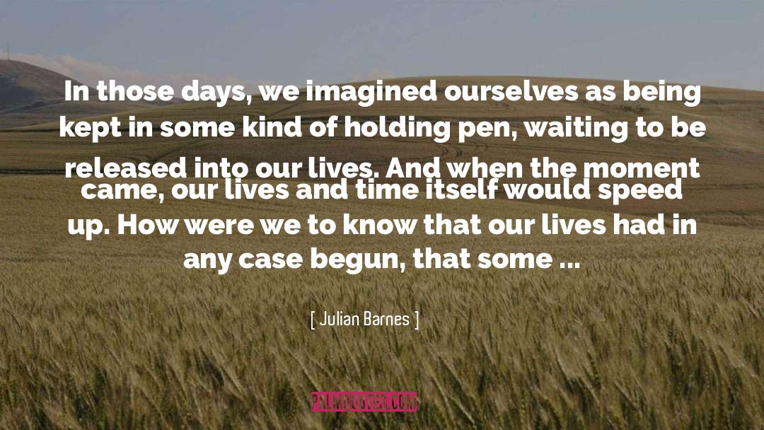 Saving Lives quotes by Julian Barnes