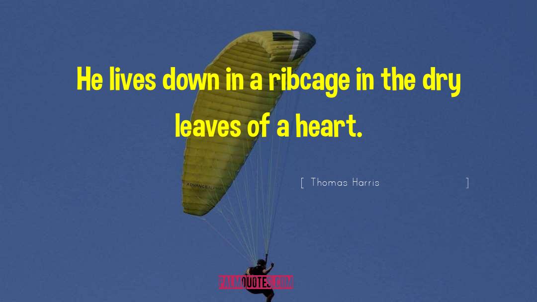 Saving Lives quotes by Thomas Harris