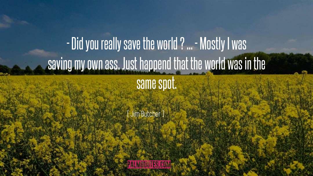 Saving quotes by Jim Butcher