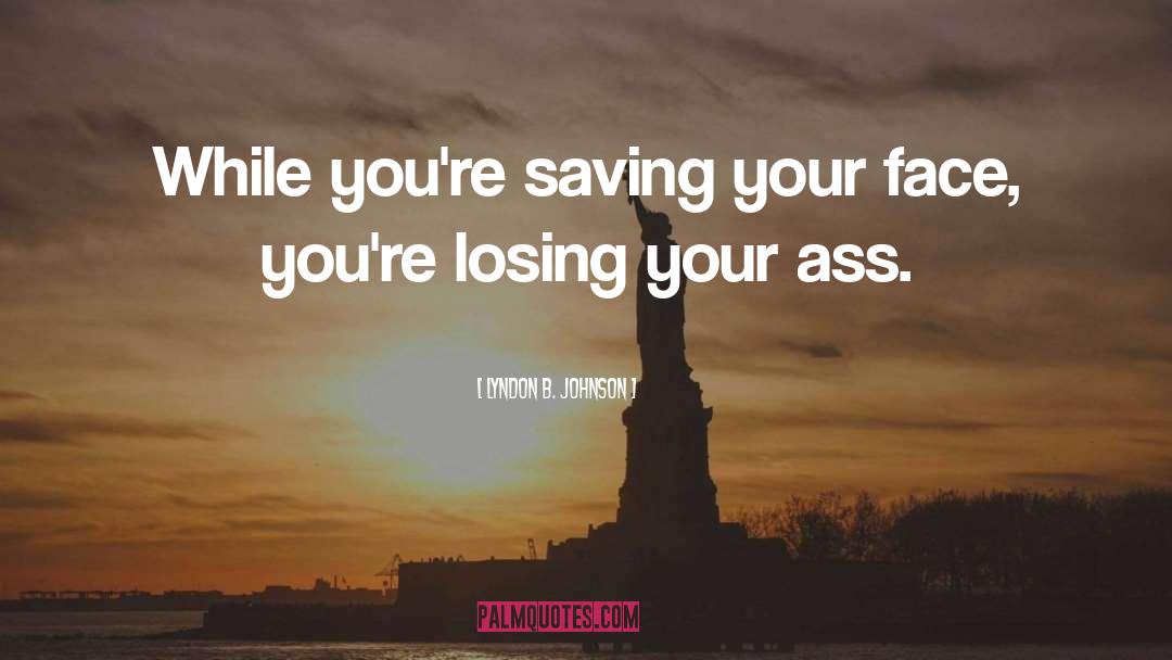 Saving quotes by Lyndon B. Johnson