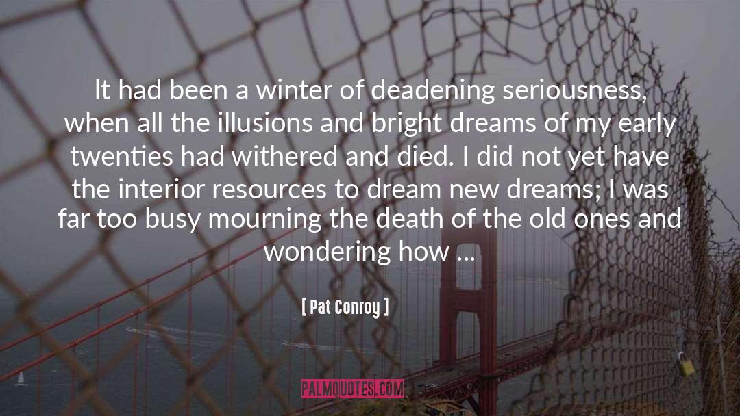 Saving Resources quotes by Pat Conroy