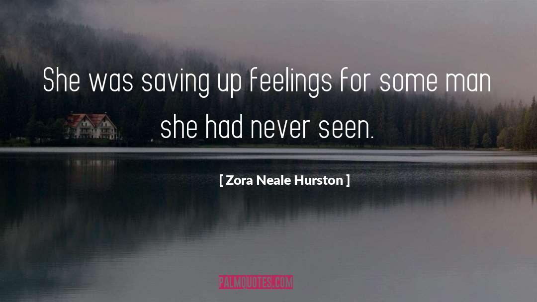 Saving Resources quotes by Zora Neale Hurston
