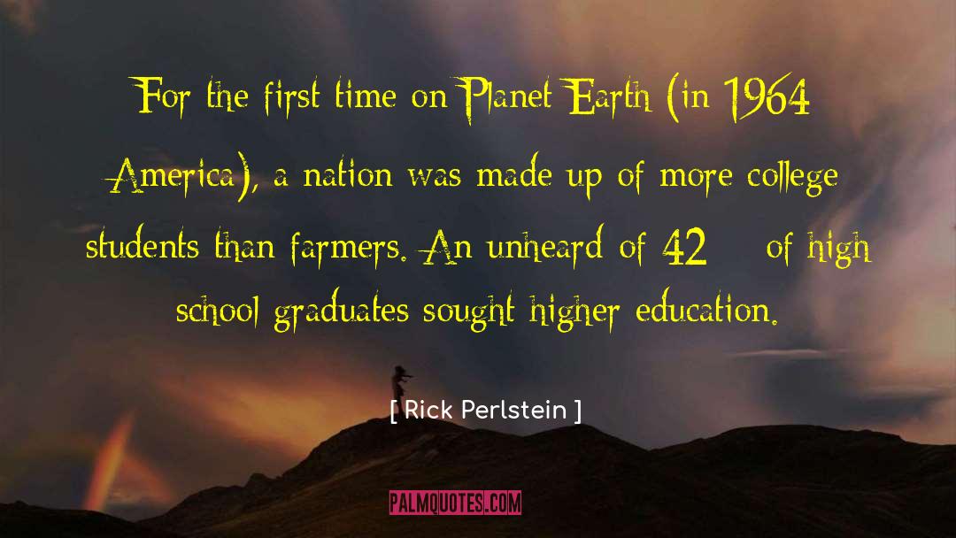 Saving The Earth quotes by Rick Perlstein