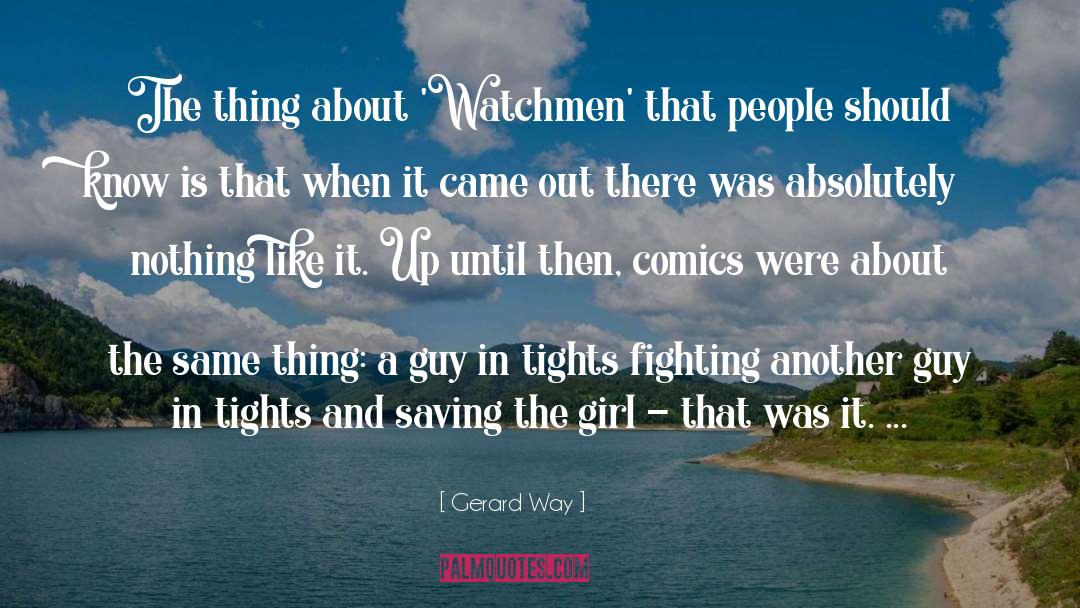 Saving The Girl quotes by Gerard Way