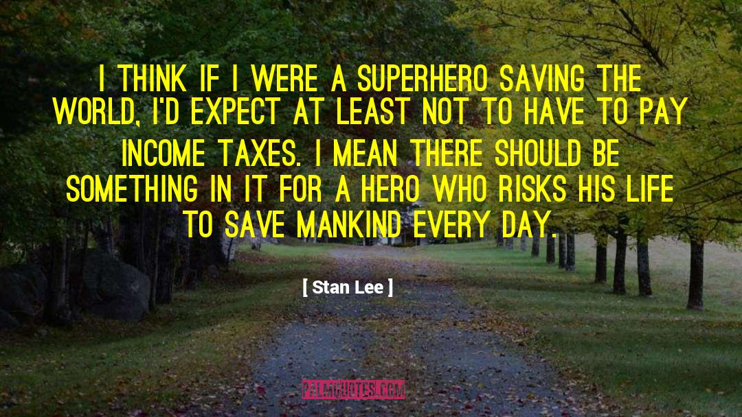 Saving The World quotes by Stan Lee